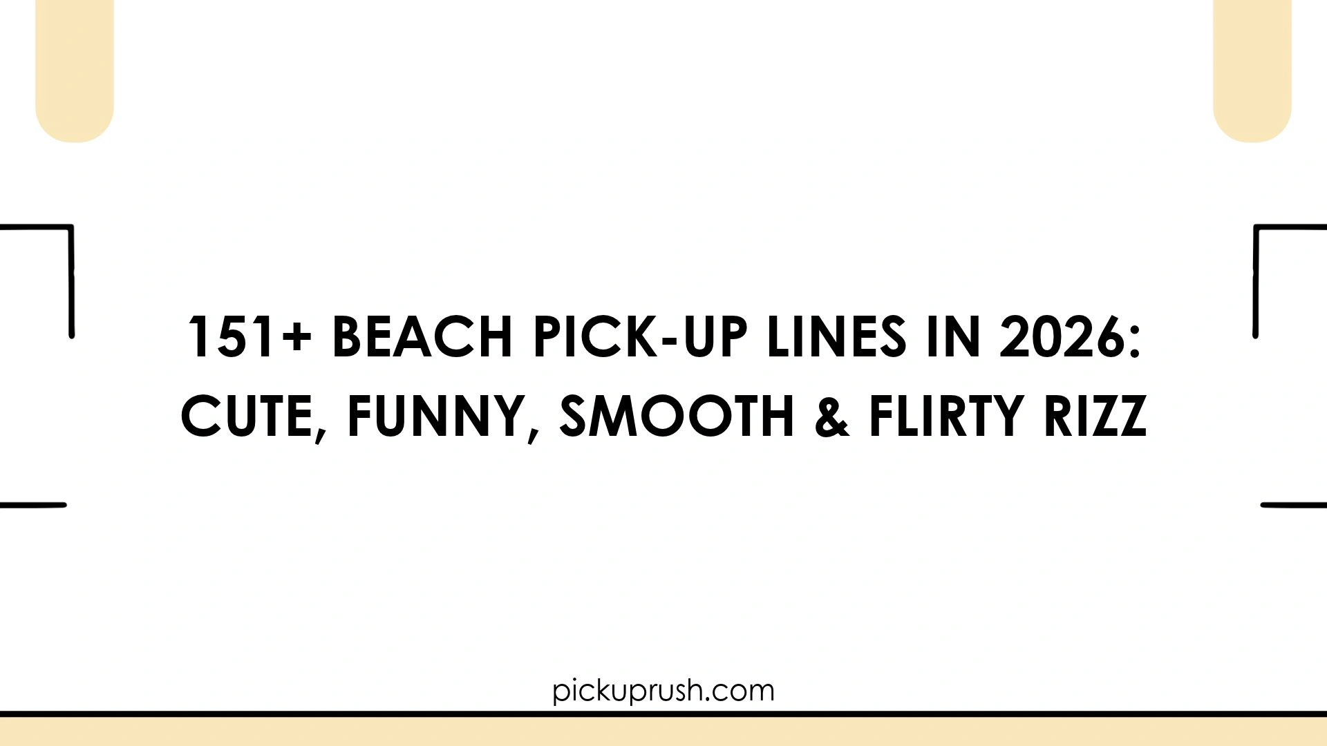Beach Pick-Up Lines