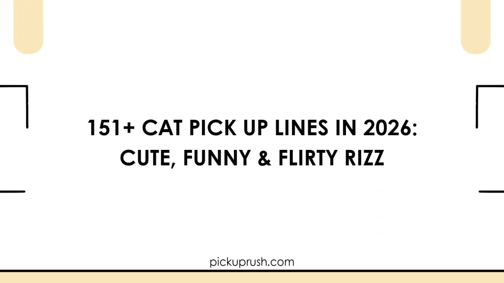 Cat Pick Up Lines