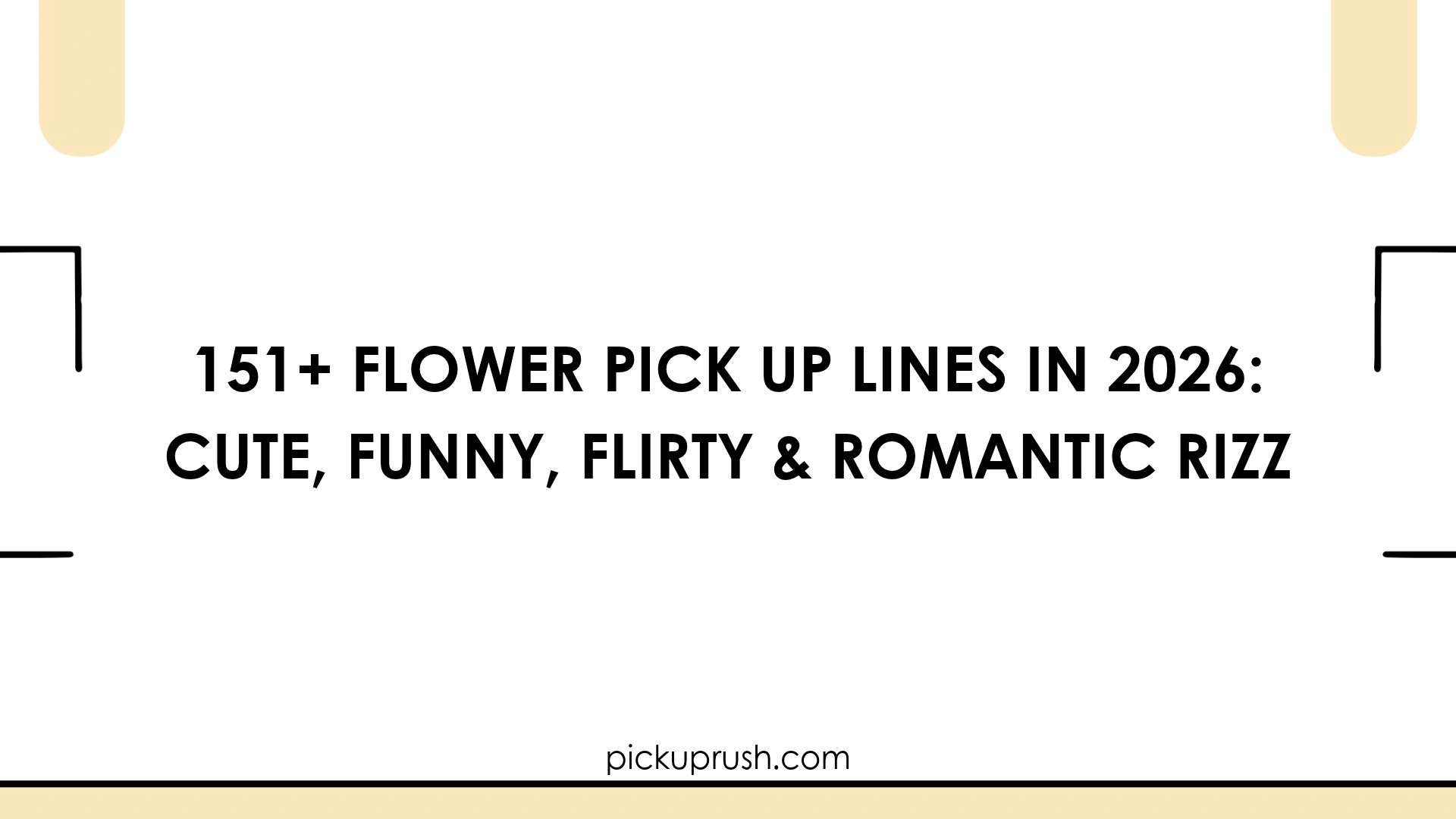 Flower Pick Up Lines
