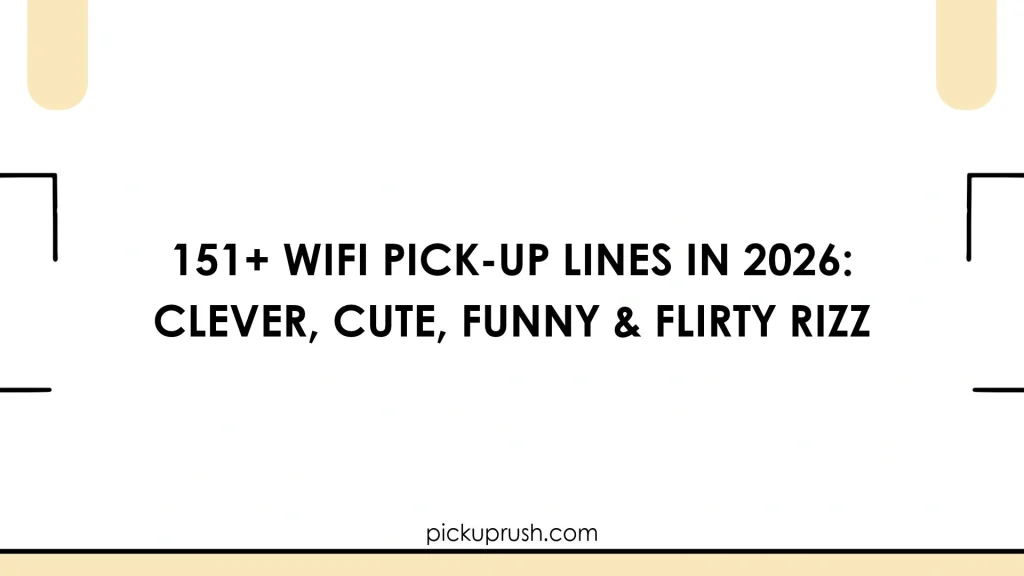 WiFi Pick-Up Lines in 2026